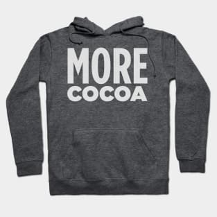 MORE COCOA! Hoodie